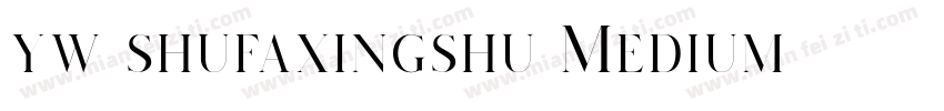 yw shufaxingshu Medium字体转换